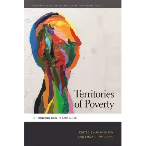 Territories of Poverty: Rethinking North and South