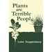 Plants Are Terrible People