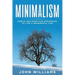 Minimalism: Simple and Effective Strategies to Live a Meaningful Life