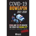 COVID-19 Bioweapon 2021-2030 - China and the US created the Virus for Agenda 21? RNA-Technology - Vaccine Victims - MERS-CoV Exposed!