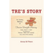 Tre's Story