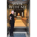 Walk With Me: Reflections of a Parish Priest