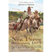 Nez Perce Summer, 1877: The U.S. Army and the Nee-Me-Poo Crisis