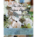 The Art and Proper Etiquette of Afternoon Tea: Includes Section on Organic and Whole Foods along with Healthy Tea Recipes