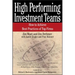 High Performing Investment Teams: How to Achieve Best Practices of Top Firms