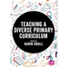 Teaching a Diverse Primary Curriculum