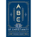 ABCs of Christianity: An Outline for Living in the Now and Relating to God