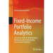 Fixed-Income Portfolio Analytics: A Practical Guide to Implementing, Monitoring and Understanding Fixed-Income Portfolios
