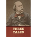 Three Tales
