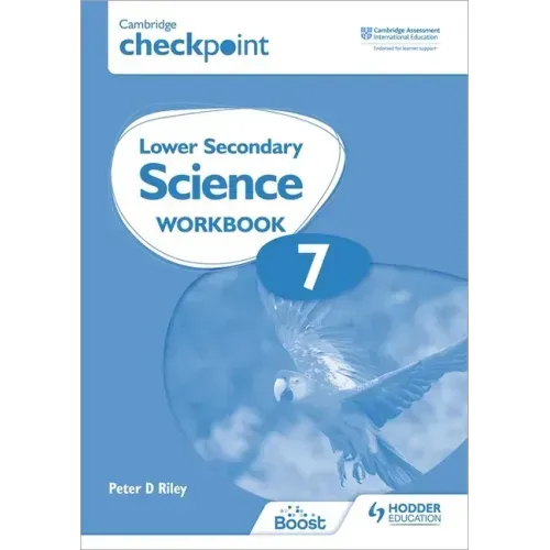 Cambridge Checkpoint Lower Secondary Science Workbook 7: Hodder Education Group
