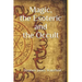Magic, the Esoteric and the Occult