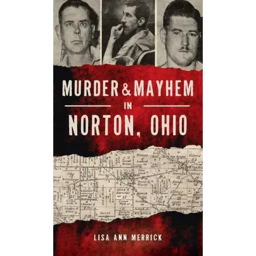 Murder & Mayhem in Norton, Ohio