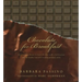 Chocolate for Breakfast: Entertaining Menus to Start the Day with a Celebration from Napa Valley's Oak Knoll Inn