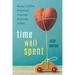 Time Well Spent: Raising Confident, Independent, Financially Responsible Children