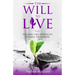 The Will To Live: Finding The Strength Within To Survive