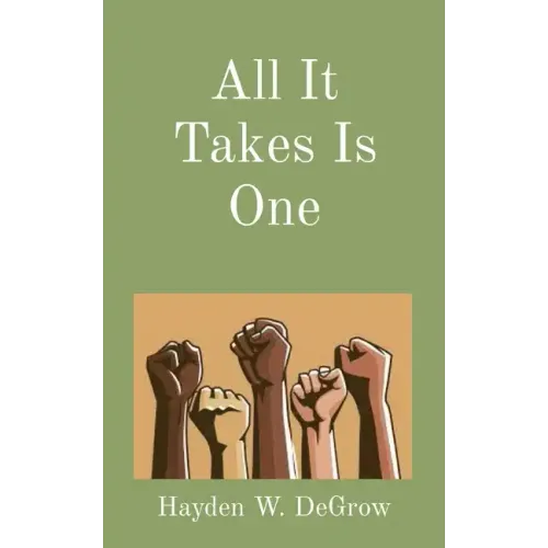 All It Takes Is One