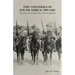 The Colonials in South Africa 1899-1902: Their Record, Based On the Despatches