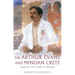 Sir Arthur Evans and Minoan Crete: Creating the Vision of Knossos