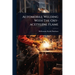 Automobile Welding With The Oxy-acetylene Flame