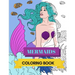 Mermaids Coloring Book: Adult Colouring Fun, Stress Relief Relaxation and Escape