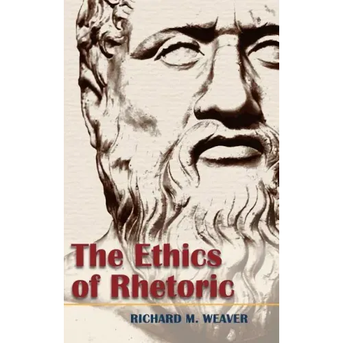 The Ethics of Rhetoric