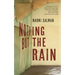Nothing But the Rain