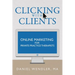 Clicking With Clients: Online Marketing For Private Practice Therapists