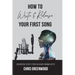 How To Write & Release Your First Song