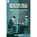 Detective Tales from the A.B.C Tea-Rooms-Two Detective Story Collections: The Old Man in the Corner and Unravelled Knots