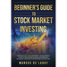 Beginner's Guide to Stock Market Investing: Secrets of Stock Trading Revealed - Comprehensive Guides to Stock Market Investing and Bulletproof Strateg
