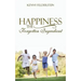Happiness The Forgotten Ingredient