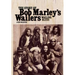 Wailing Blues: The Story of Bob Marley's Wailers
