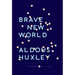 Brave New World: With the Essay "Brave New World Revisited"
