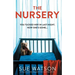 The Nursery: An absolutely gripping and unputdownable psychological thriller