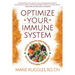 Optimize Your Immune System: Create Health and Resilience with a Kitchen Pharmacy