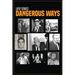 Dangerous Ways