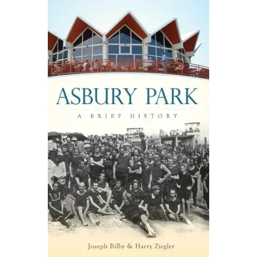 Asbury Park: A Brief History