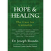 Hope & Healing, The Case for Cannabis: Cancer Epilepsy and Seizures Glaucoma HIV and AIDS Crohn's Disease Chronic Muscle Spasms and Multiple Sclerosis