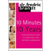 10 Minutes/10 Years: Your Definitive Guide to a Beautiful and Youthful