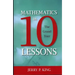 Mathematics in 10 Lessons: The Grand Tour