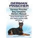German Pinscher. German Pinscher Dog Complete Owners Manual. German Pinscher book for care, costs, feeding, grooming, health and training.