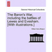 The Baron's War, Including the Battles of Lewes and Evesham. [With Illustrations.]