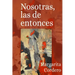 Nosotras, las de entonces