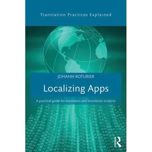 Localizing Apps: A Practical Guide for Translators and Translation Students
