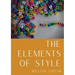 The Elements of Style: An American English writing style guide in numerous editions comprising eight elementary rules of usage, ten elementar