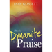 There's Dynamite in Praise
