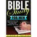 Bible Study for Men: Discover What The Bible Says About The Man God Created You To Be