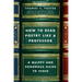 How to Read Poetry Like a Professor: A Quippy and Sonorous Guide to Verse
