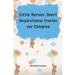 Little Heroes: Short Inspirational Stories for Children