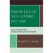 From Lenin to Castro, 1917-1959: Early Encounters between Moscow and Havana
